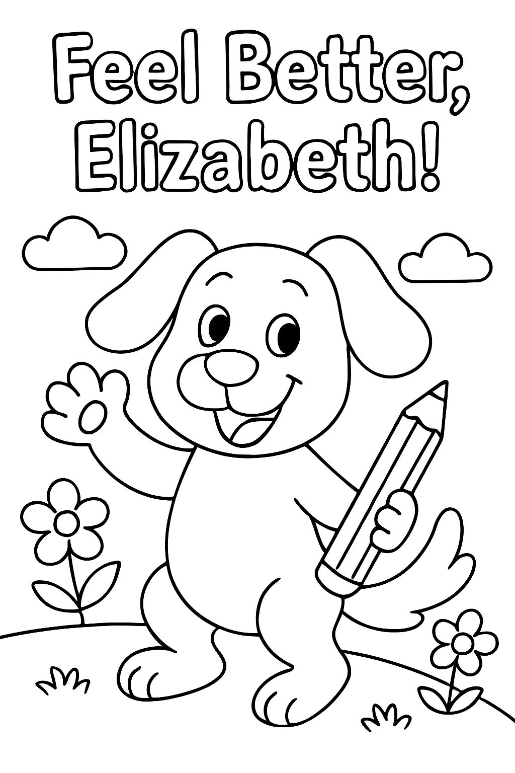 perro feliz y escritura en la parte superior que dice "¡Mejórate Elizabeth!" perro feliz y escritura en la parte superior que dice "¡Mejórate Elizabeth!"