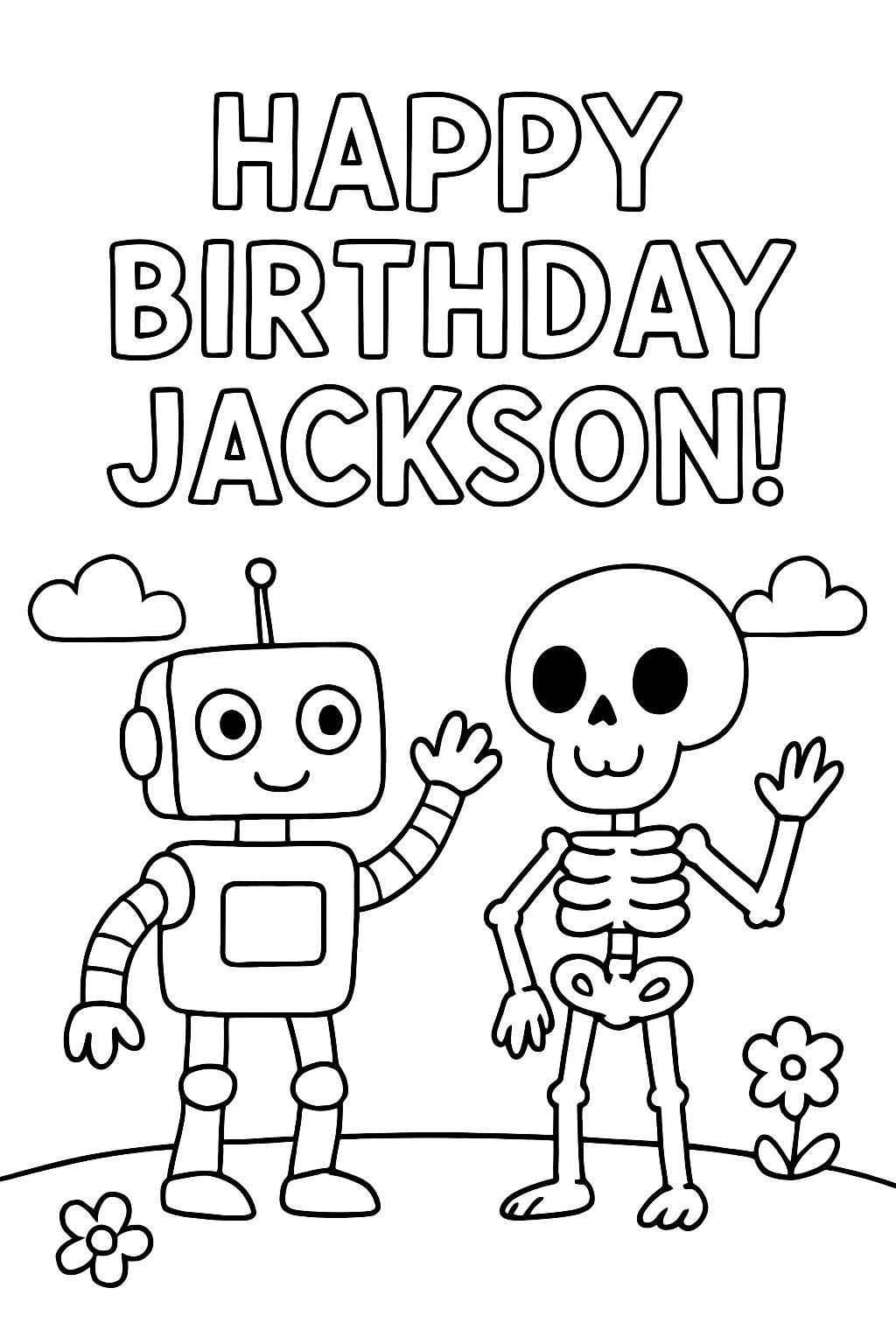 happy birthday jackson! Com um robô acenando e um esqueleto embaixo do texto. happy birthday jackson! Com um robô acenando e um esqueleto embaixo do texto.